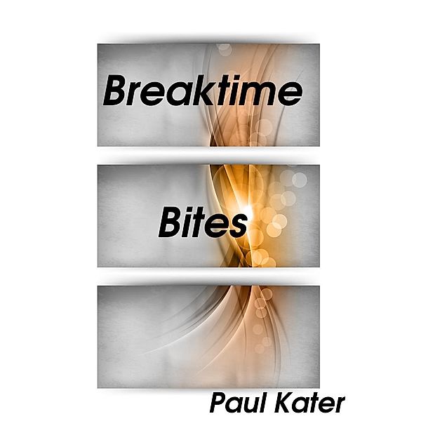 Breaktime Bites, Paul Kater