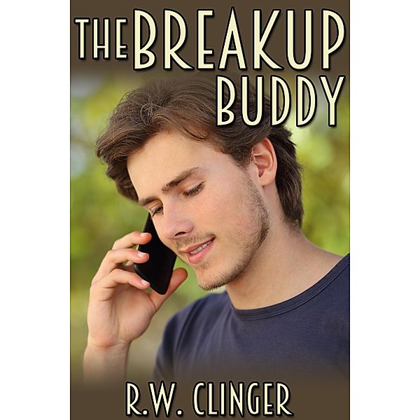 Breakup Buddy, R. W. Clinger