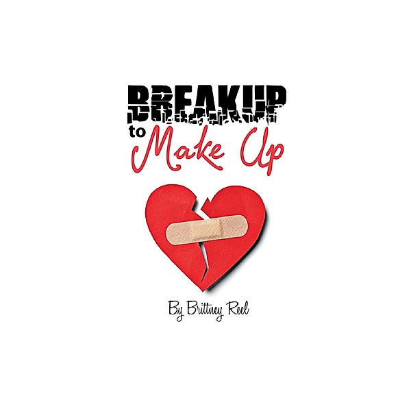 Breakup to Make Up, Brittney Reel