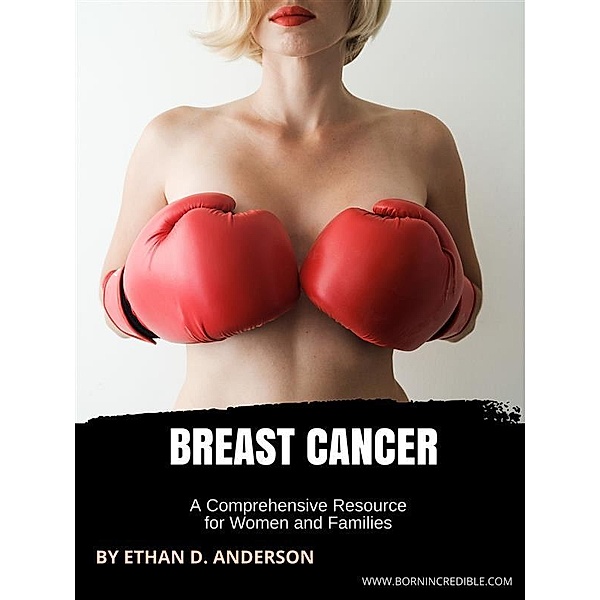 Breast Cancer, Ethan D. Anderson