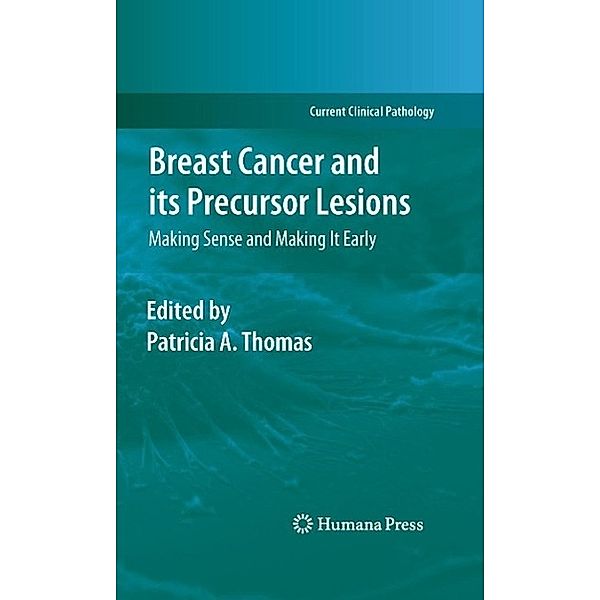 Breast Cancer and its Precursor Lesions / Current Clinical Pathology