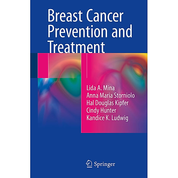 Breast Cancer Prevention and Treatment, Lida A. Mina, Anna Maria Storniolo, Hal Douglas Kipfer, Cindy Hunter, Kandice K. Ludwig