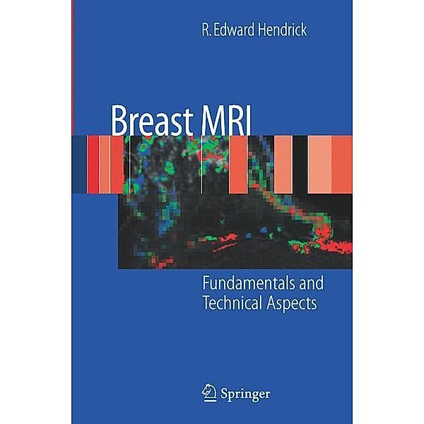 Breast MRI, R. Edward Hendrick