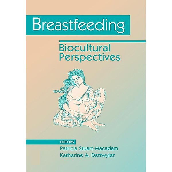 Breastfeeding, Patricia Stuart-Macadam