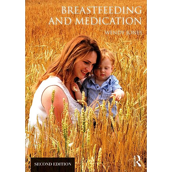 Breastfeeding and Medication, Wendy Jones