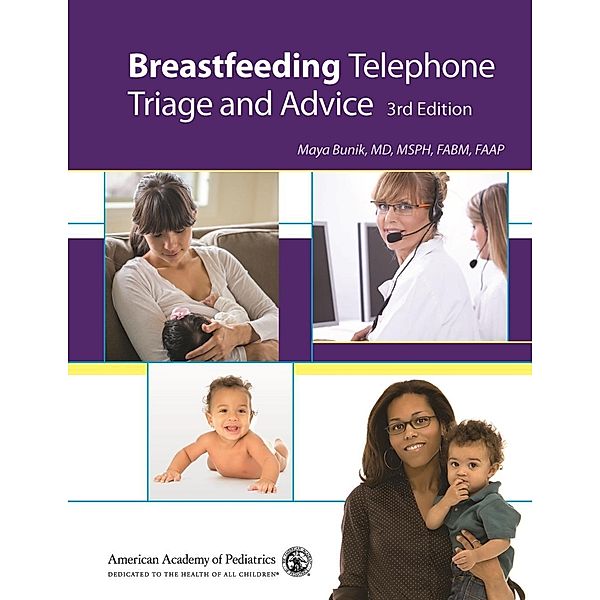 Breastfeeding Telephone Triage and Advice, Maya Bunik