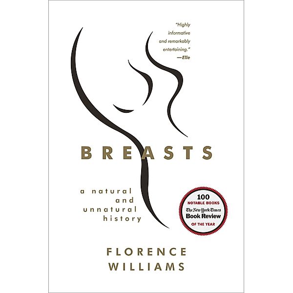 Breasts: A Natural and Unnatural History, Florence Williams