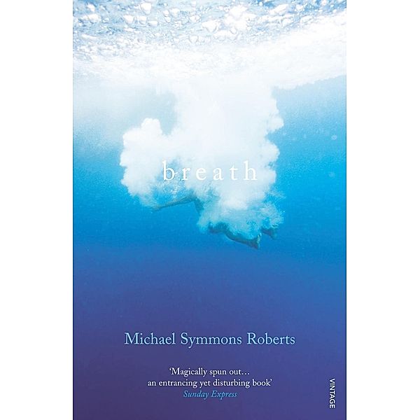 Breath, Michael Symmons Roberts