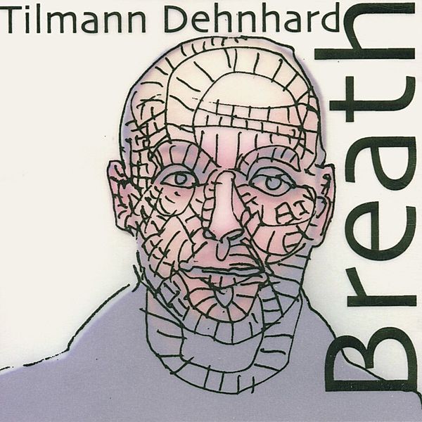 Breath, Tilmann Dehnhard