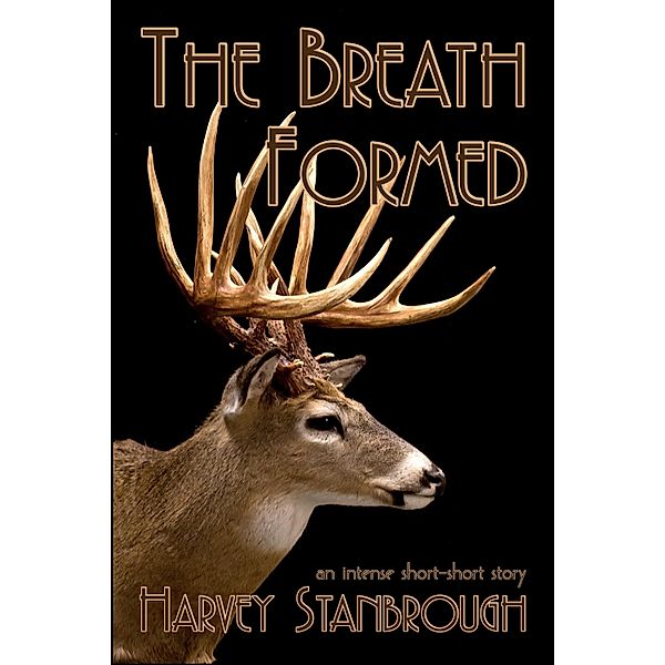 Breath Formed / StoneThread Publishing, Harvey Stanbrough