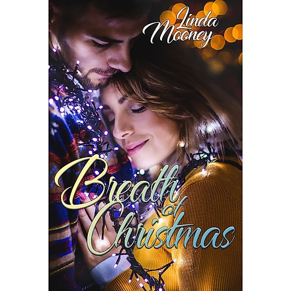 Breath of Christmas, Linda Mooney