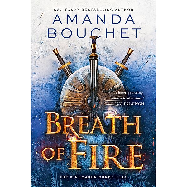 Breath of Fire / The Kingmaker Chronicles Bd.2, Amanda Bouchet