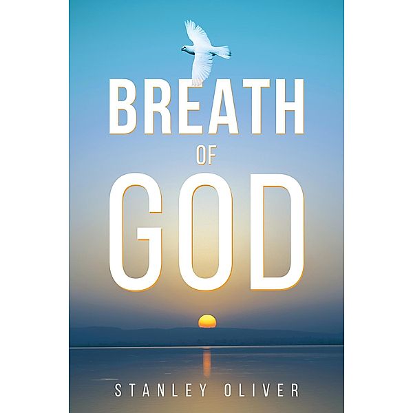 Breath of God, Stanley Oliver