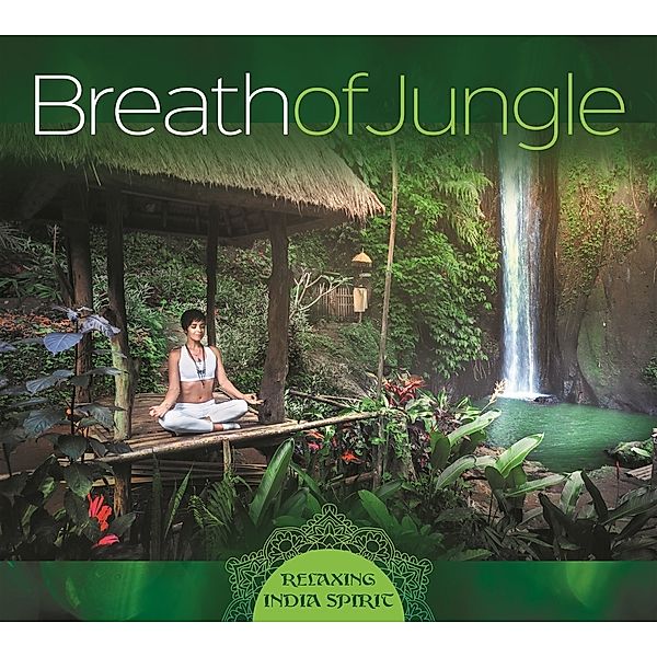 Breath of Jungle - Relaxing India Spirit, Maurizio Murdocca Adam Potega Lucyan