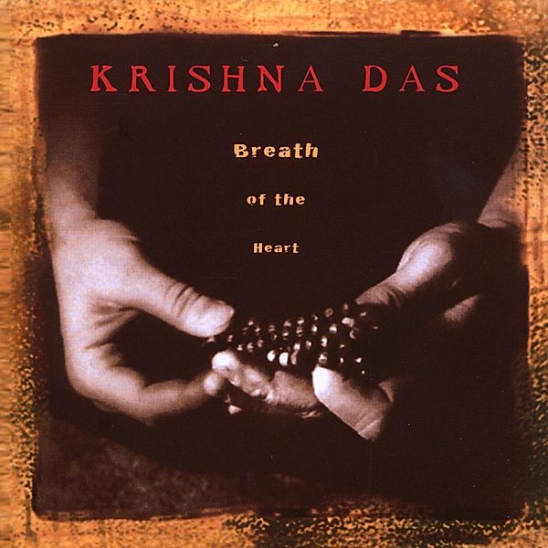 Breath Of The Heart, Krishna Das