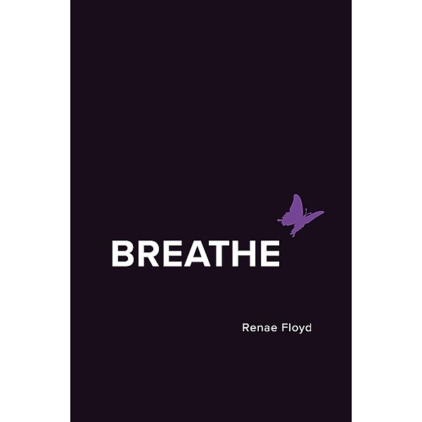 Breathe, Renae Floyd