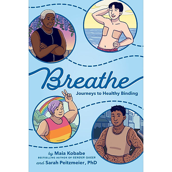 Breathe, Maia Kobabe, Sarah, PhD Peitzmeier