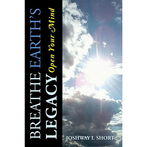 Breathe Earth's Legacy, Joshway I. Short