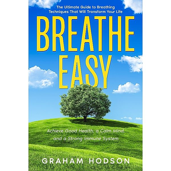 Breathe Easy, Graham Hodson