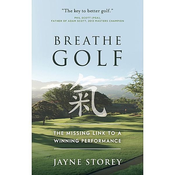 Breathe GOLF / Panoma Press, Jayne Storey