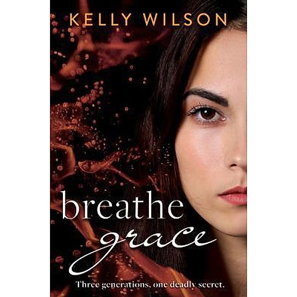 Breathe Grace, Kelly Wilson