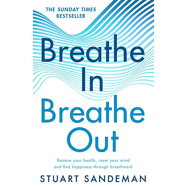 Breathe In, Breathe Out, Stuart Sandeman