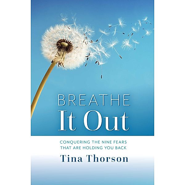 Breathe It Out, Tina Thorson