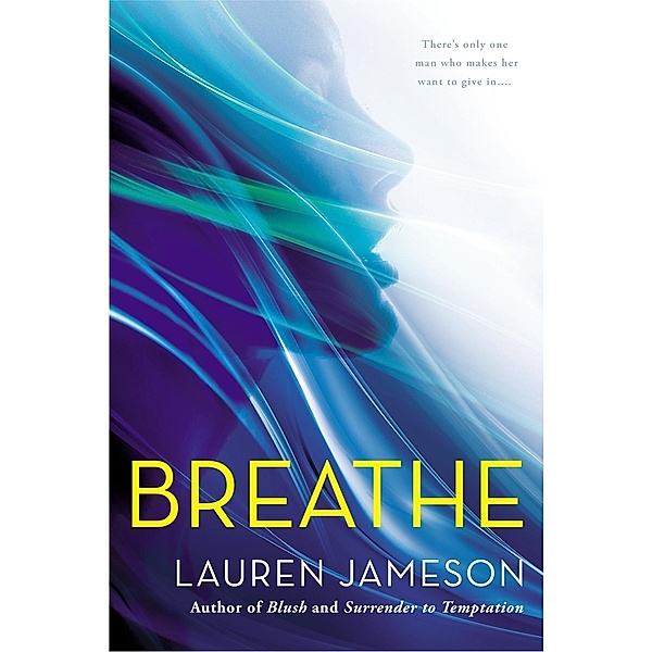 Breathe / The In Vino Veritas Series, Lauren Jameson