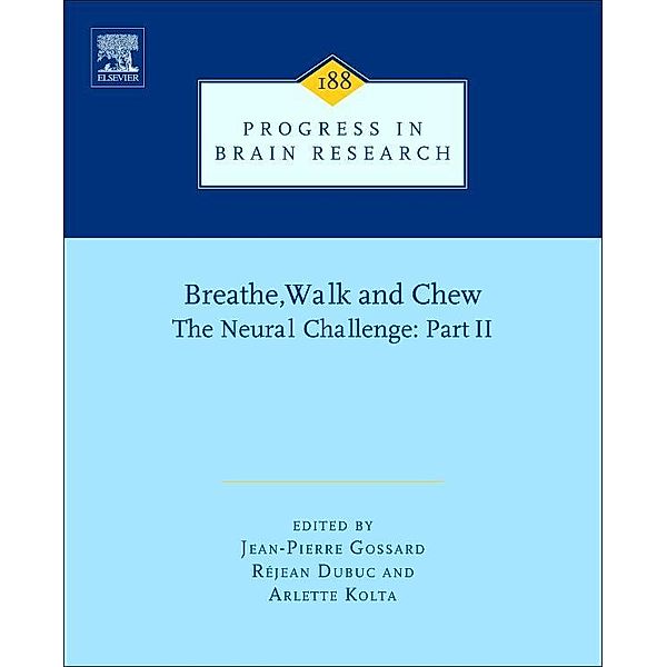 Breathe, Walk and Chew; The Neural Challenge: Part II