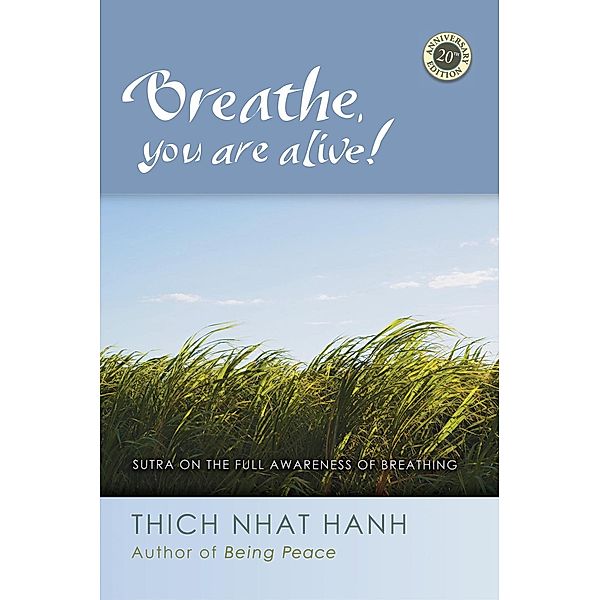 Breathe, You Are Alive, Thich Nhat Hanh