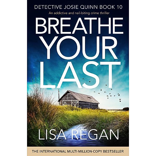 Breathe Your Last / Detective Josie Quinn Bd.10, Lisa Regan