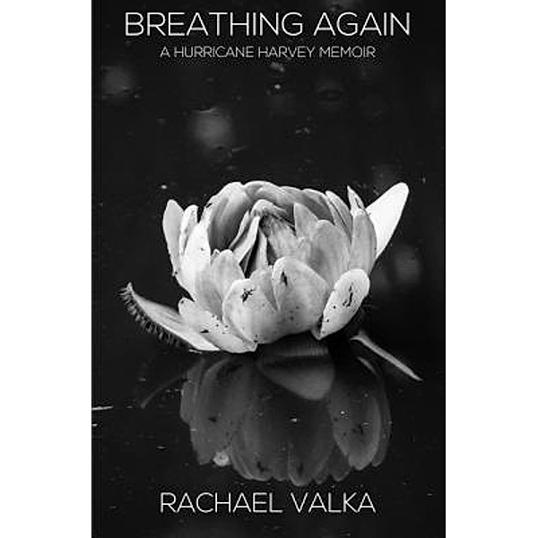 Breathing Again / Rachael Valka, Rachael Valka