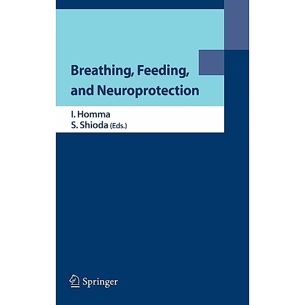 Breathing, Feeding, and Neuroprotection