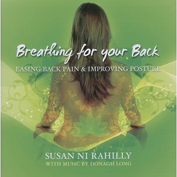 Breathing For Your Back, Susan Ni Rahilly