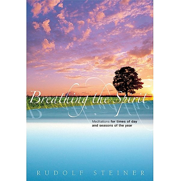 Breathing the Spirit, Rudolf Steiner