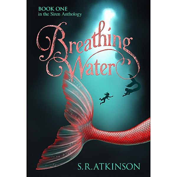 Breathing Water / SRAtkinson, S. R. Atkinson