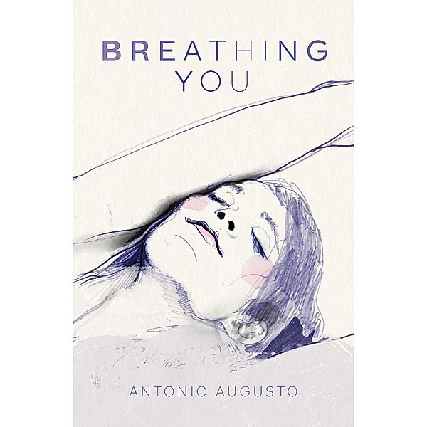 Breathing You, Antonio Augusto