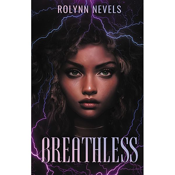 Breathless, Rolynn Nevels