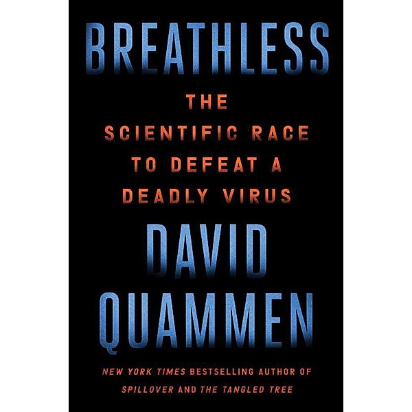 Breathless, David Quammen