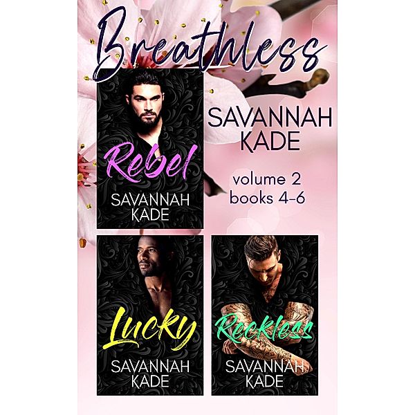 Breathless, Georgia - Vol 2: Rebel, Lucky, Reckless (Breathless, GA) / Breathless, GA, Savannah Kade