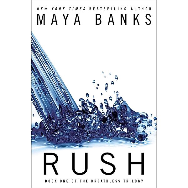 Breathless Triolgy 1. Rush, Maya Banks