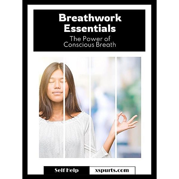 Breathwork Essentials, Willow R.