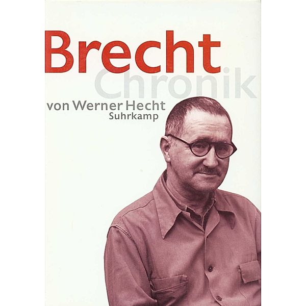 Brecht Chronik 1898-1956, Werner Hecht