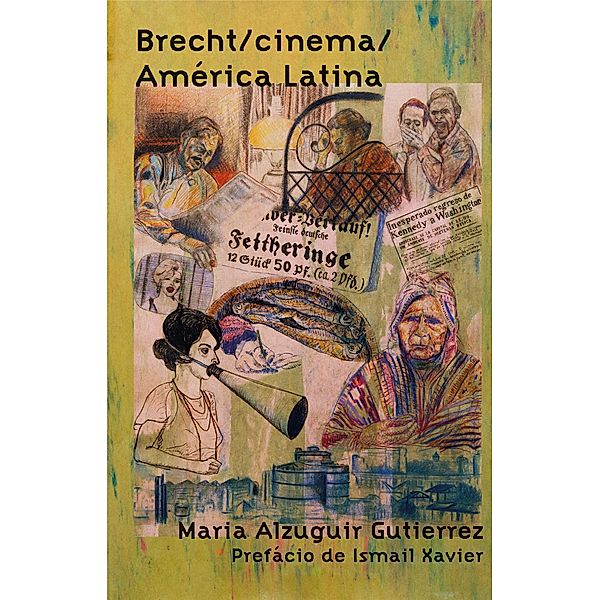 Brecht / cinema / América Latina, Maria Alzuguir Gutierrez