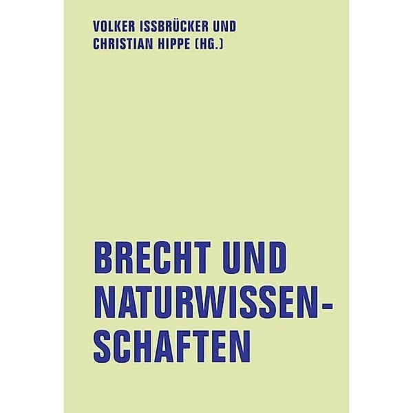 Brecht und Naturwissenschaften, Lutz Danneberg, Armin Petras