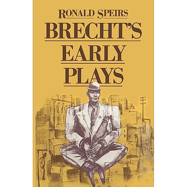 Brecht's Early Plays, Ronald Speirs