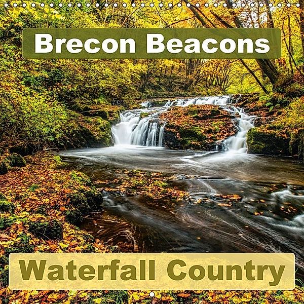 Brecon Beacons Waterfall Country (Wall Calendar 2017 300 × 300 mm Square), David Ross