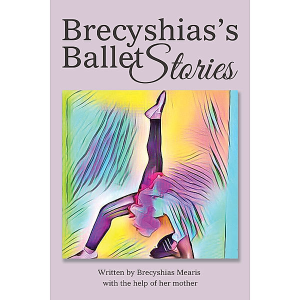 Brecyshias’S Ballet Stories, Brecyshias Mearis