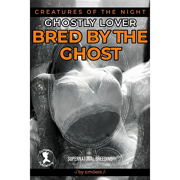 Bred by the Ghost (Creatures of the Night) / Creatures of the Night, S. Mörk