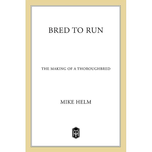 Bred To Run, Mike Helm
